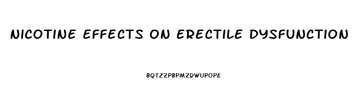 Nicotine Effects On Erectile Dysfunction