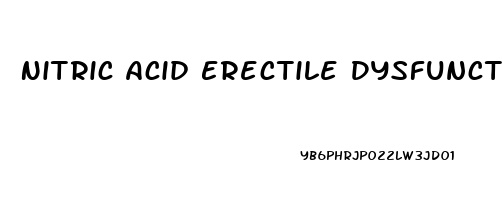 Nitric Acid Erectile Dysfunction