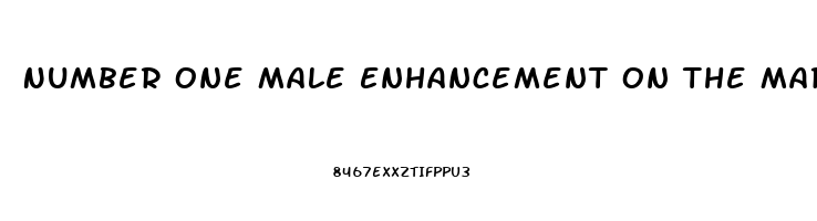 Number One Male Enhancement On The Market