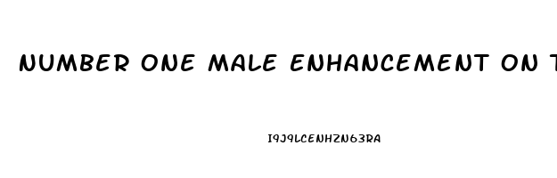 Number One Male Enhancement On The Market