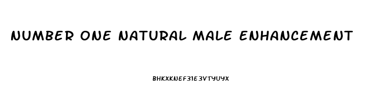 Number One Natural Male Enhancement