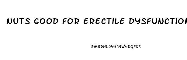 Nuts Good For Erectile Dysfunction