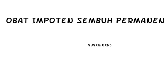 Obat Impoten Sembuh Permanen Di Apotik