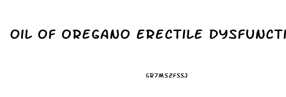 Oil Of Oregano Erectile Dysfunction