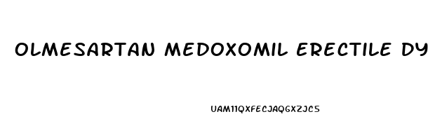 Olmesartan Medoxomil Erectile Dysfunction