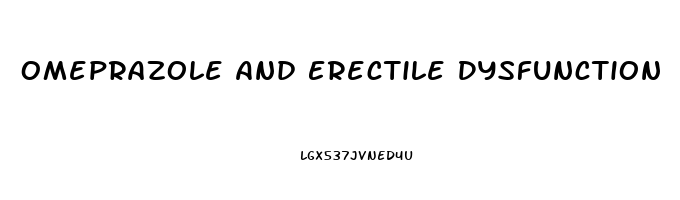 Omeprazole And Erectile Dysfunction