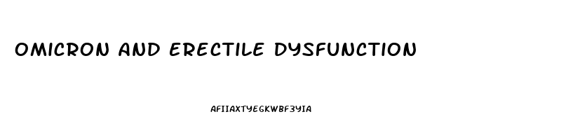 Omicron And Erectile Dysfunction