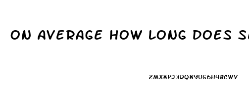 On Average How Long Does Sex Last