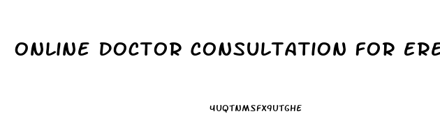 Online Doctor Consultation For Erectile Dysfunction