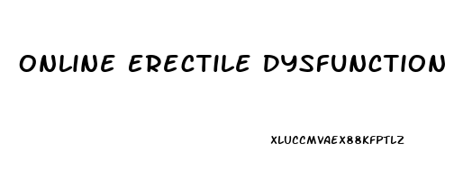 Online Erectile Dysfunction Treatment