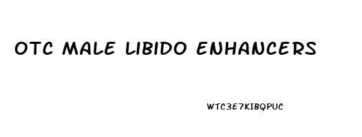 Otc Male Libido Enhancers