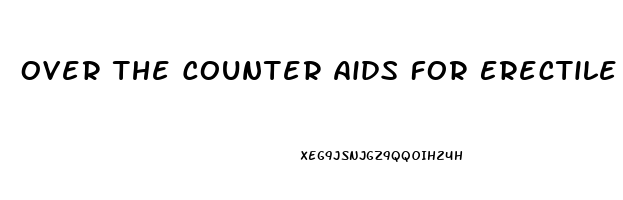 Over The Counter Aids For Erectile Dysfunction