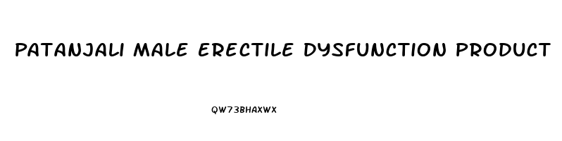 Patanjali Male Erectile Dysfunction Product