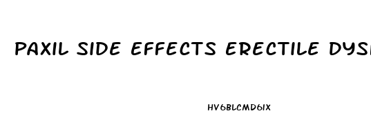 Paxil Side Effects Erectile Dysfunction