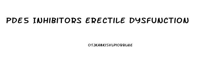 Pde5 Inhibitors Erectile Dysfunction