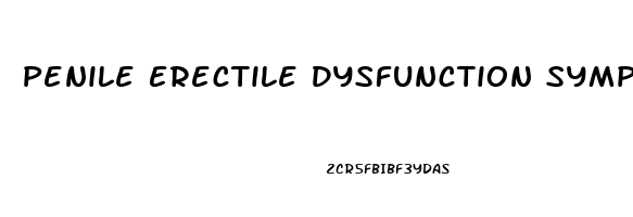 Penile Erectile Dysfunction Symptoms