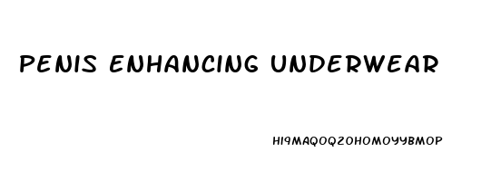 Penis Enhancing Underwear 