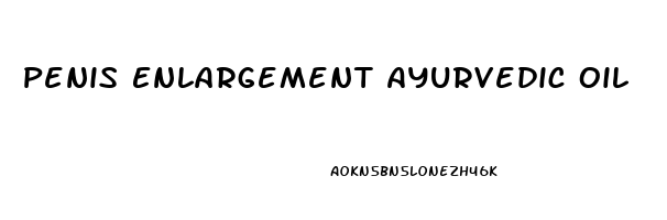 Penis Enlargement Ayurvedic Oil