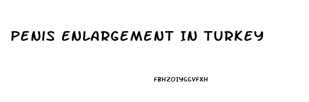 Penis Enlargement In Turkey