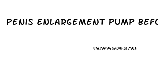 Penis Enlargement Pump Before And After