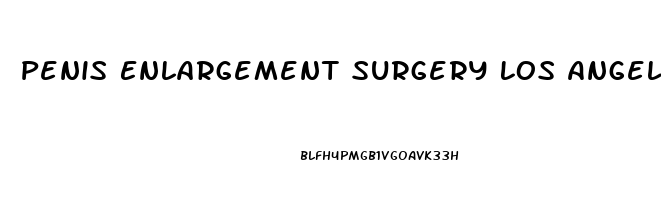 Penis Enlargement Surgery Los Angeles