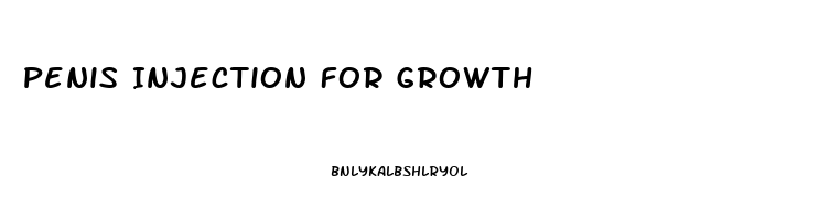 Penis Injection For Growth