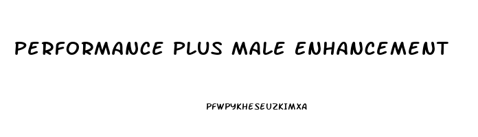 Performance Plus Male Enhancement