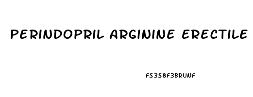 Perindopril Arginine Erectile Dysfunction