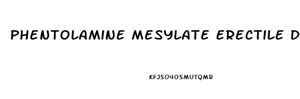 Phentolamine Mesylate Erectile Dysfunction