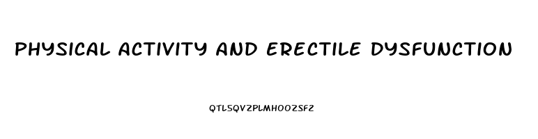 Physical Activity And Erectile Dysfunction