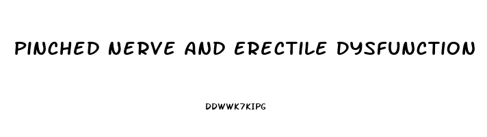 Pinched Nerve And Erectile Dysfunction