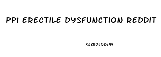 Ppi Erectile Dysfunction Reddit
