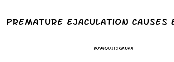 Premature Ejaculation Causes Erectile Dysfunction