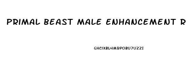 Primal Beast Male Enhancement Review