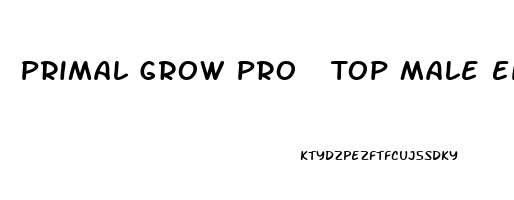 Primal Grow Pro  Top Male Enhancement Solution