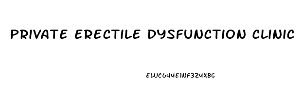 Private Erectile Dysfunction Clinic