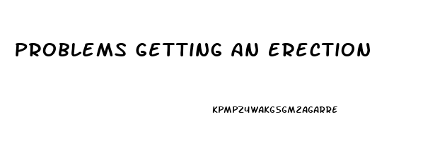 Problems Getting An Erection