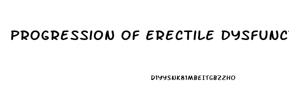 Progression Of Erectile Dysfunction