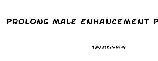 Prolong Male Enhancement Pills