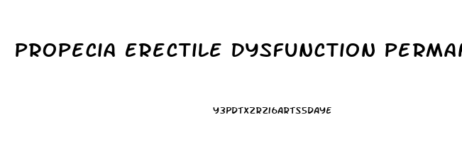 Propecia Erectile Dysfunction Permanent
