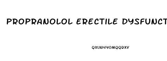 Propranolol Erectile Dysfunction Reddit