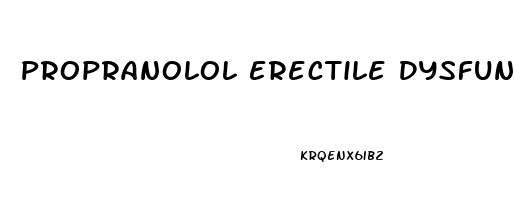 Propranolol Erectile Dysfunction Reversible
