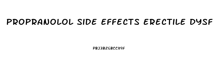 Propranolol Side Effects Erectile Dysfunction