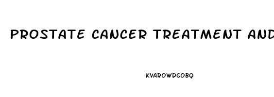 Prostate Cancer Treatment And Erectile Dysfunction