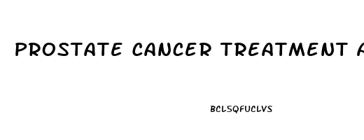 Prostate Cancer Treatment And Erectile Dysfunction