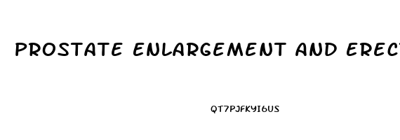 Prostate Enlargement And Erectile Dysfunction