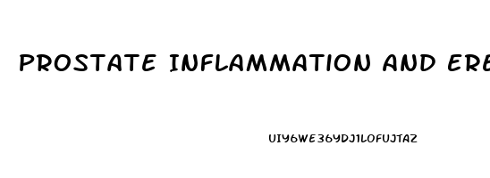 Prostate Inflammation And Erectile Dysfunction