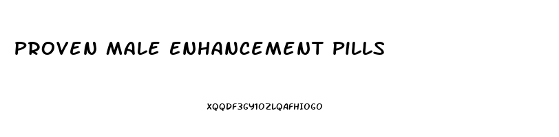 Proven Male Enhancement Pills