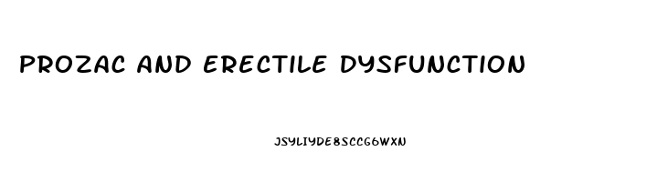 Prozac And Erectile Dysfunction