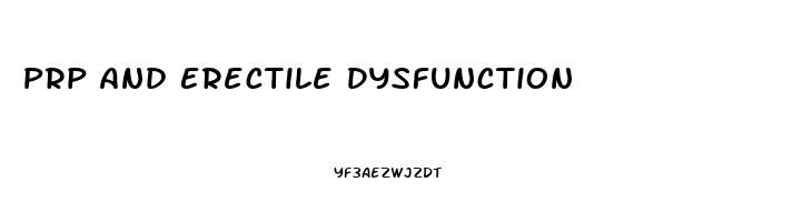 Prp And Erectile Dysfunction